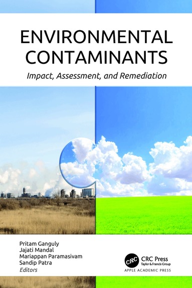 Pritam Ganguly, Jajati Mandal, Mariappan Paramsivam, Sandip Patra - Environmental Contaminants, Inbunden
