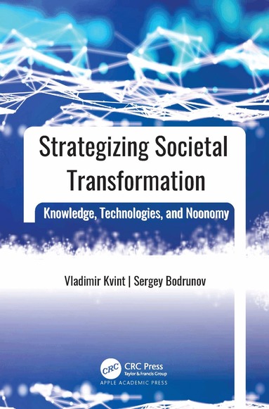 Vladimir L. Kvint, Sergey D. Bodrunov - Strategizing Societal Transformation, Inbunden