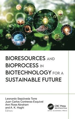 Bioresources and Bioprocess in Biotechnology for a Sustainable Future 1