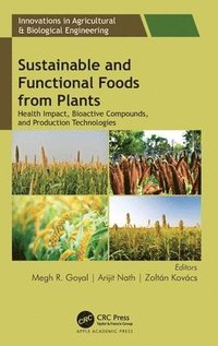 bokomslag Sustainable and Functional Foods from Plants