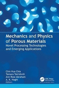 bokomslag Mechanics and Physics of Porous Materials