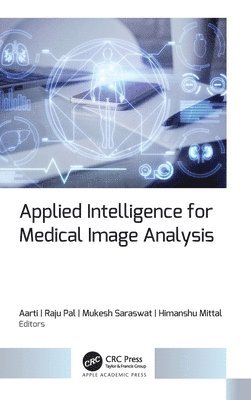 bokomslag Applied Intelligence for Medical Image Analysis