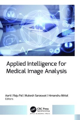 bokomslag Applied Intelligence for Medical Image Analysis