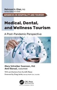 bokomslag Medical, Dental, and Wellness Tourism