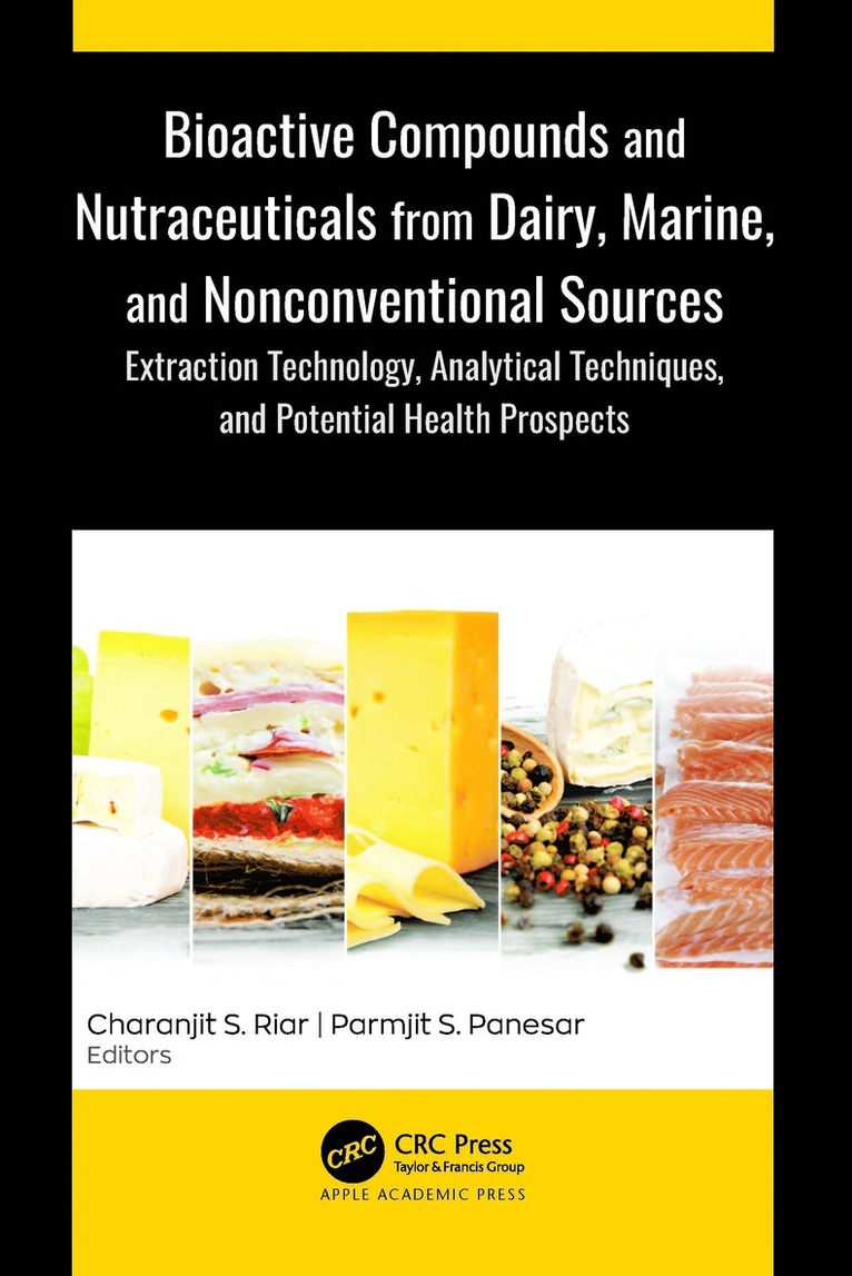 Bioactive Compounds and Nutraceuticals from Dairy, Marine, and Nonconventional Sources