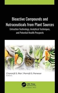 bokomslag Bioactive Compounds and Nutraceuticals from Plant Sources