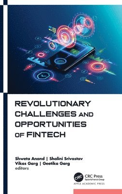 Revolutionary Challenges and Opportunities of Fintech 1