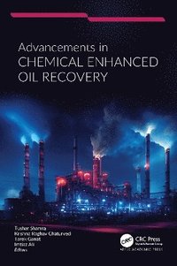 bokomslag Advancements in Chemical Enhanced Oil Recovery