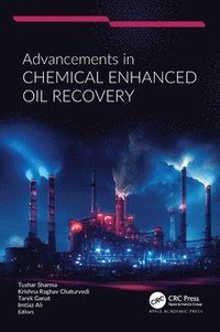 bokomslag Advancements in Chemical Enhanced Oil Recovery