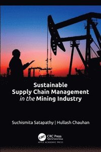 bokomslag Sustainable Supply Chain Management in the Mining Industry