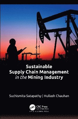 Sustainable Supply Chain Management in the Mining Industry 1