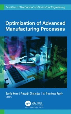 Optimization of Advanced Manufacturing Processes 1