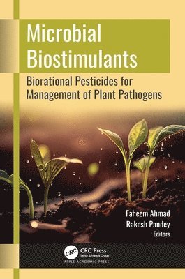 Faheem Ahmad, Rakesh Pandey - Microbial Biostimulants, Inbunden