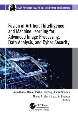 bokomslag Fusion of Artificial Intelligence and Machine Learning in Advanced Image Processing