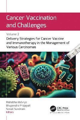 Rishabha Malviya, Bhupendra Prajapati, Sonali Sundram - Cancer Vaccination and Challenges, Inbunden