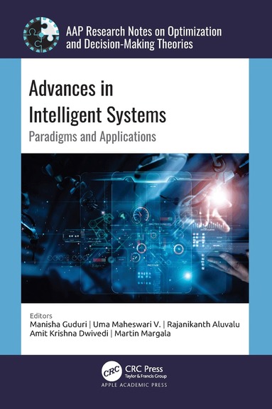Manisha Guduri, Uma Maheswari V, Rajanikanth Aluvalu, Amit Krishna Dwivedi, Martin Margala - Advances in Intelligent Systems, Inbunden