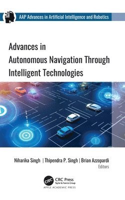 bokomslag Advances in Autonomous Navigation through Intelligent Technologies