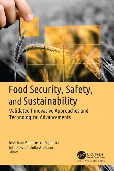 Jose Juan Buenrostro-Figueroa, Julio César Tafolla-Arellano - Food Security, Safety, and Sustainability, Inbunden