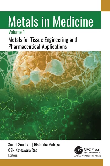 Sonali Sundram, Rishabha Malviya, GSN Koteswara Rao - Metals in Medicine, Inbunden