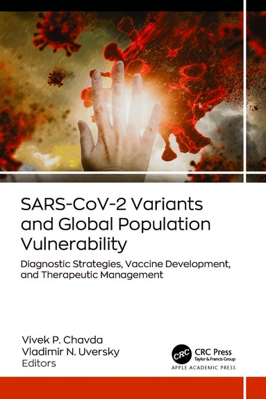 Vivek P. Chavda, Vladimir N. Uversky - SARS-CoV-2 Variants and Global Population Vulnerability, Inbunden