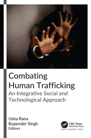 Usha Rana, Rupender Singh - Combating Human Trafficking, Inbunden