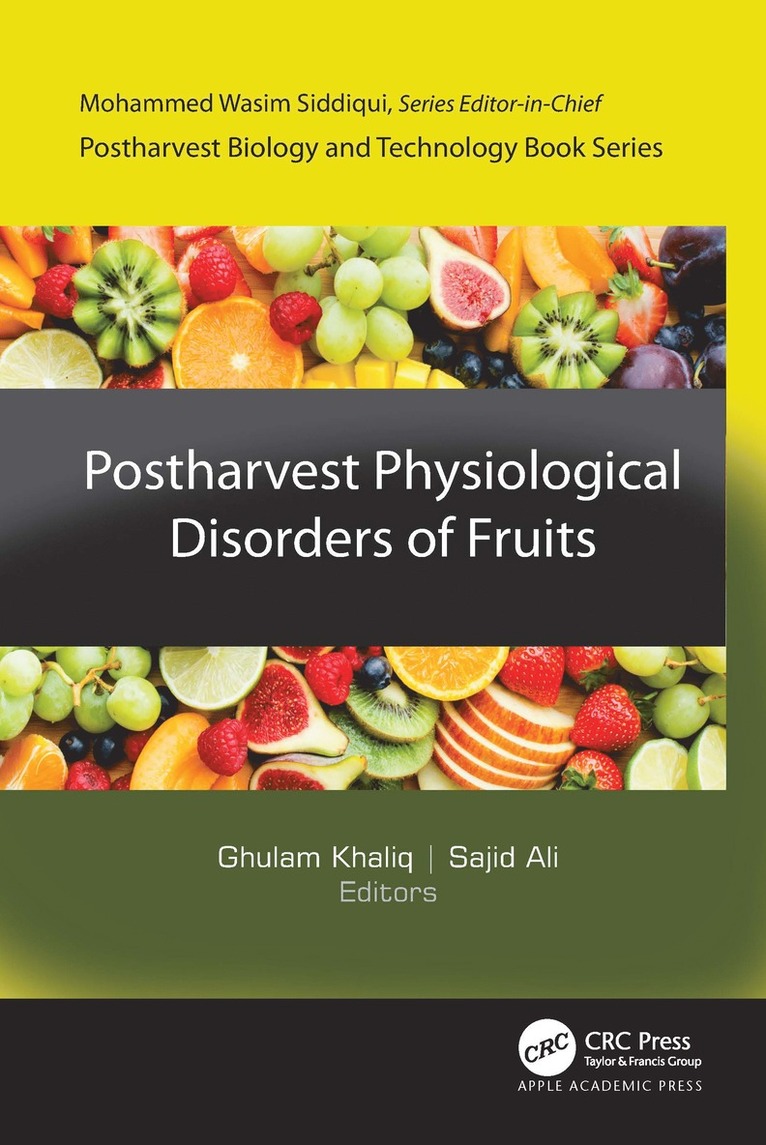Ghulam Khaliq, Sajid Ali - Postharvest Physiological Disorders of Fruits, Inbunden