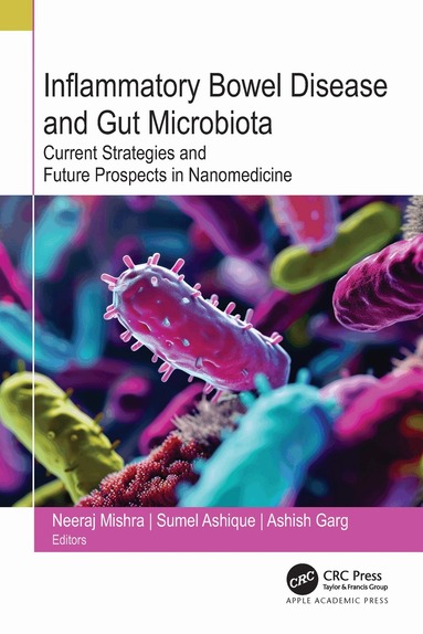 Neeraj Mishra, Sumel Ashique, Ashish Garg - Inflammatory Bowel Disease and Gut Microbiota, Inbunden