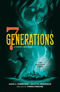 bokomslag 7 Generations: A Plains Cree Saga