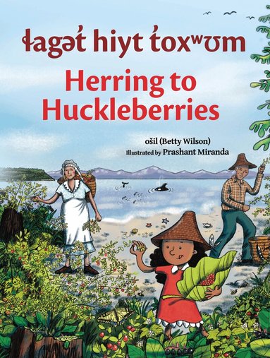 ošil Betty Wilson - laget hiyt toxwum / Herring to Huckleberries, Inbunden