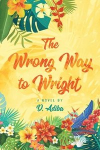 bokomslag Wrong Way to Wright