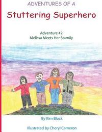 bokomslag Adventures of a Stuttering Superhero: Adventure #2: Melissa Meets her Stamily