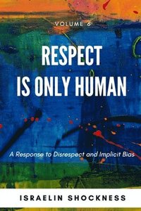 bokomslag Respect Is Only Human