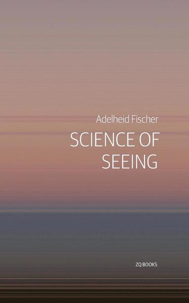 bokomslag Science of Seeing