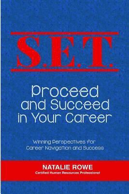 bokomslag S.E.T. Proceed and Succeed in Your Career