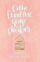 Come Find Me, Sage Parker 1
