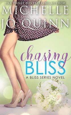 Chasing Bliss 1