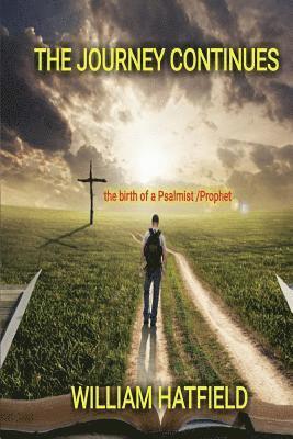 bokomslag The Journey Continues: The birth of a Psalmist/Prophet