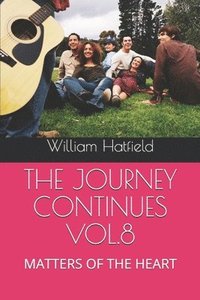 bokomslag The Journey Continues Vol.8: Matters of the Heart