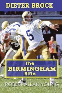 bokomslag Dieter Brock - The Birmingham Rifle