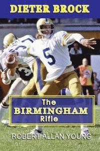 bokomslag Dieter Brock - The Birmingham Rifle