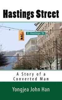 bokomslag Hastings Street: A Story of a Converted Man