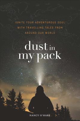 Nancy O'Hare, Nancy, O'Hare, Susan Fitzgerald - Dust in My Pack, Häftad
