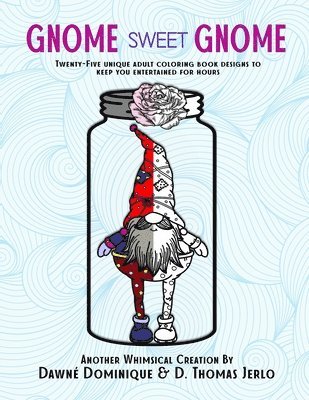 Gnome Sweet Gnome 1