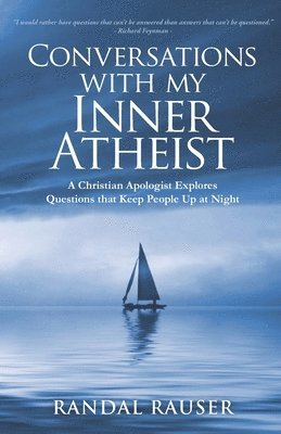 bokomslag Conversations with My Inner Atheist: A Christian Apologist Explores Questions that Keep People Up at Night
