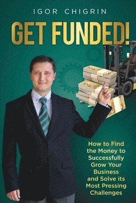 Igor Chigrin - Get Funded!, Häftad