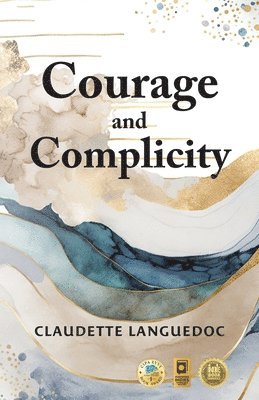 Courage and Complicity 1