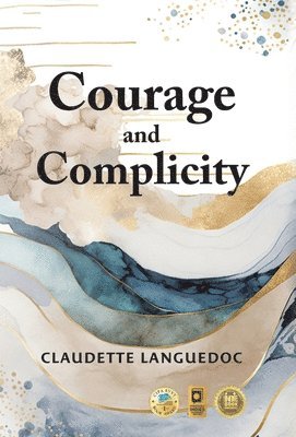 Courage and Complicity 1