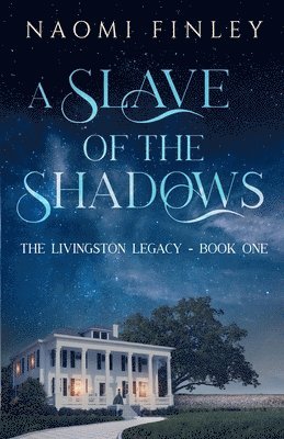 A Slave of the Shadows 1