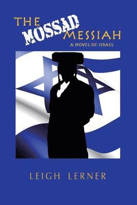 The Mossad Messiah 1