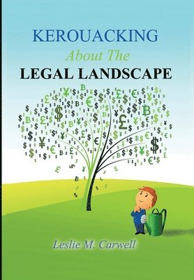 Kerouacking About The Legal Landscape 1